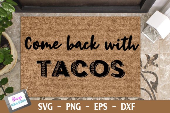 Review: Doormat - Come Back with Tacos 2 for Embroidery