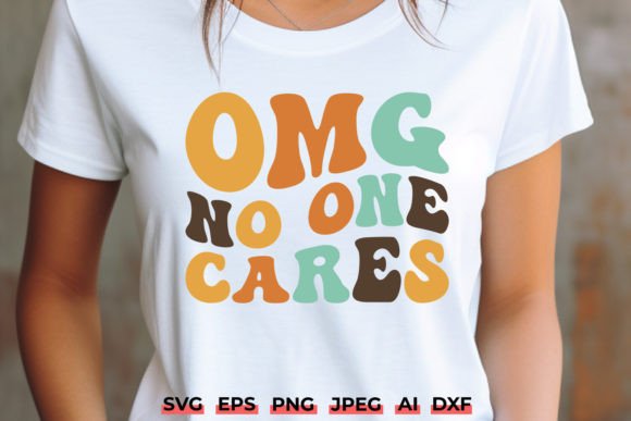 Review: Funny Sarcastic SVG OMG No One Cares