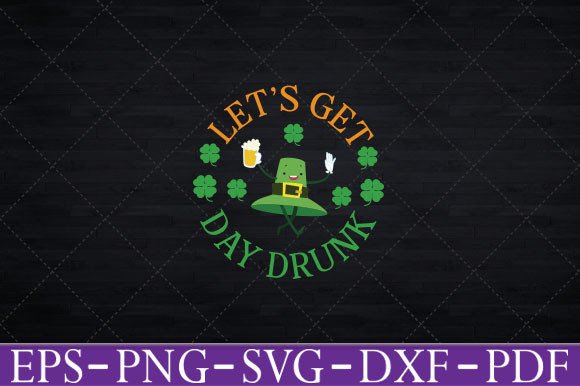 Review: LET S GET DAY DRUNK Shamrock Svg TShirt for Embroidery
