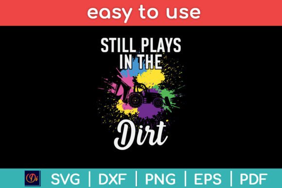 Review: Still Plays in the Dirt Heavy Equipment Design
