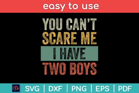 Review: You Can’t Scare Me I Have Two Boys Design