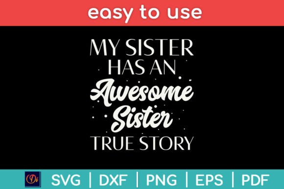 Reviewing My Sister Has an Awesome Sister True for Embroidery