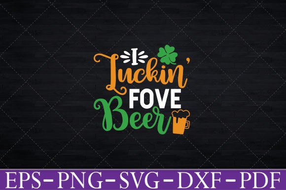 Reviewing the I Luckin Fove Beer Design for St. Patty’s