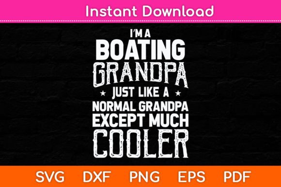 Reviewing the I’m Boating Grandpa Design