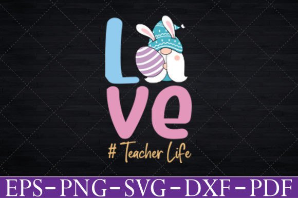 Reviewing the Love Teacher Life Easter Gnome Egg SVG for Stitching